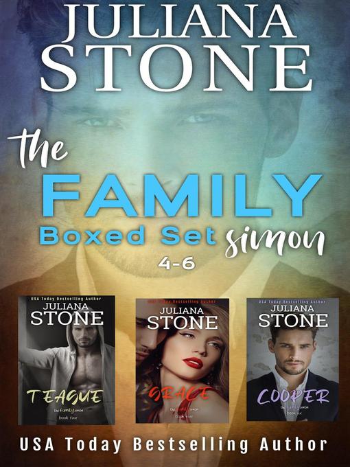 Title details for The Family Simon Boxed Set Books 4-6 by Juliana Stone - Available